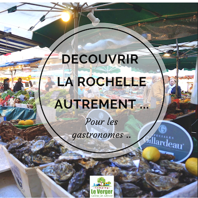 La Rochelle autrement : pour les gastronomes !
